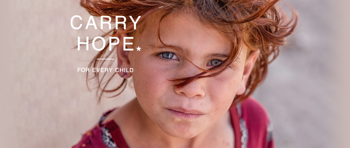 CARRY HOPE★ FOR EVERY CHILD