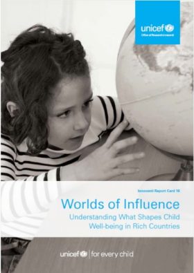 Report Card 16 - Worlds of Influence: Understanding what shapes child well-being in rich countries