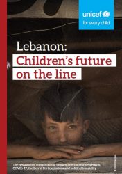 報告書『レバノン-危機に瀕する子どもたちの未来（原題：Lebanon : Children’s future on the line）』
