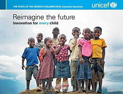 世界子供白書2015「未来を再考する：一人ひとりの子どものためのイノベーション」