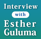 Interview with Esther Guluma